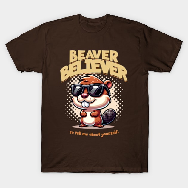 Beaver Believer Cool Cartoon Beaver Lover T-Shirt by hippohost